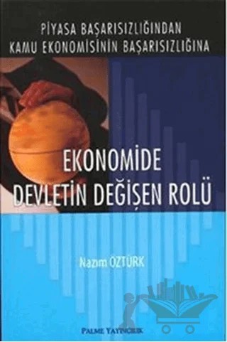 Ekonomide Devletin Değişen Rolü – Nazım Öztürk – Palme Yayıncılık kitap kapağı