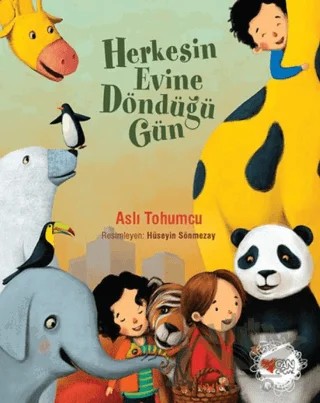 Herkesin Evine Döndüğü Gün – Aslı Tohumcu – Can Çocuk Yayınları kitap kapağı