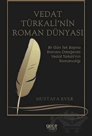Vedat Türkali'nin Roman Dünyası – Mustafa Ever – Gece Kitaplığı kitap kapağı
