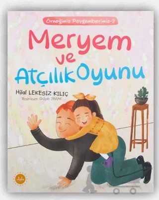 Meryem ve Atçılık Oyunu – Hilal Lekesiz Kılıç – Diyanet İşleri Başkanlığı kitap kapağı