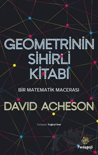 Geometrinin Sihirli Kitabı - Bir Matematik Macerası – David Acheson – Pedagoji Yayınları kitap kapağı