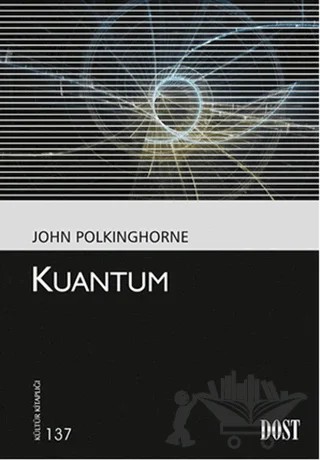 Kuantum – John Polkinghorne – Dost Kitabevi Yayınları kitap kapağı