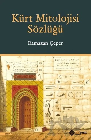Kürt Mitolojisi Sözlüğü – Ramazan Çeper – Aryen Yayınları kitap kapağı