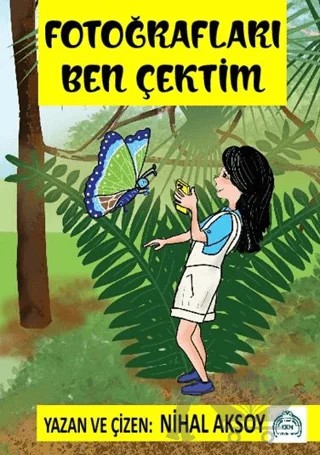 Fotoğrafları Ben Çektim – Nihal Aksoy – Kekeme Yayınları kitap kapağı