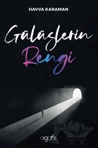 Gülüşlerin Rengi – Havva Karaman – Agaris Kitap kitap kapağı