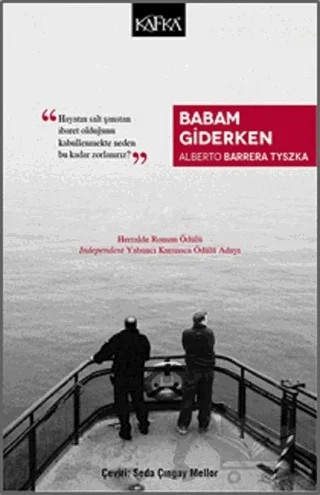 Babam Giderken – Alberto Barrera Tyszka – Kafka Kitap kitap kapağı