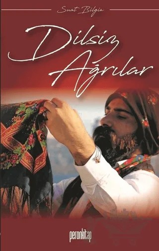 Dilsiz Ağrılar – Suat Bilgin – Peron Kitap kitap kapağı