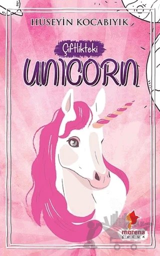 Çiftlikteki Unicorn – Hüseyin Kocabıyık – Morena Yayınevi kitap kapağı
