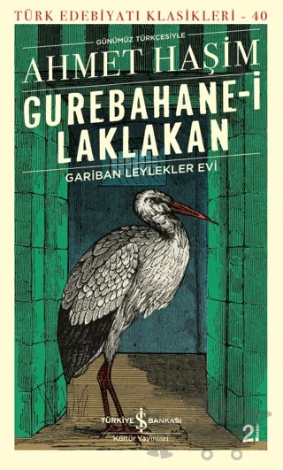 Gurebahane-i Laklakan – Ahmet Hâşim – İş Bankası Kültür Yayınları kitap kapağı