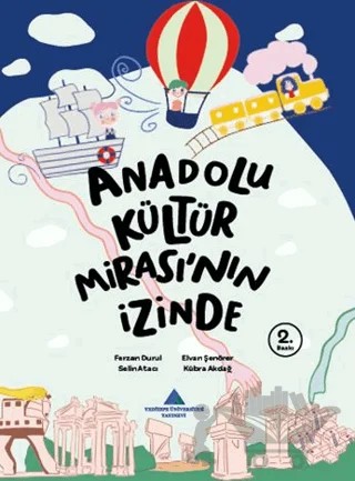 Anadolu Kültür Mirası’nın İzinde – Ferzan Durul – Yeditepe Üniversitesi Yayınevi kitap kapağı