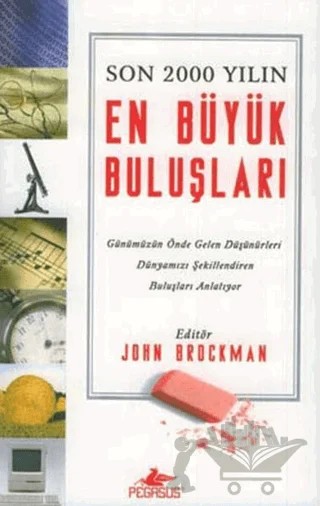 Son 2000 Yılın En Büyük Buluşları – John Brockman – Pegasus Yayınları kitap kapağı