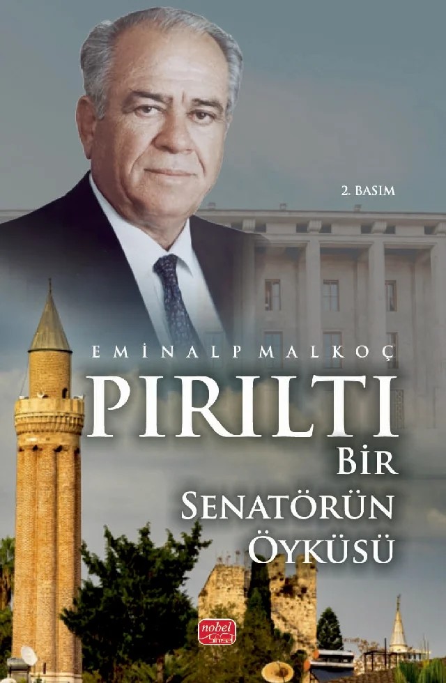 PIRILTI - Bir Senatörün Öyküsü – Eminalp Malkoç – Nobel Bilimsel Eserler kitap kapağı