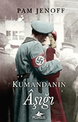 Kumandanın Aşığı – Pam Jenoff – Pegasus Yayınları kitap kapağı