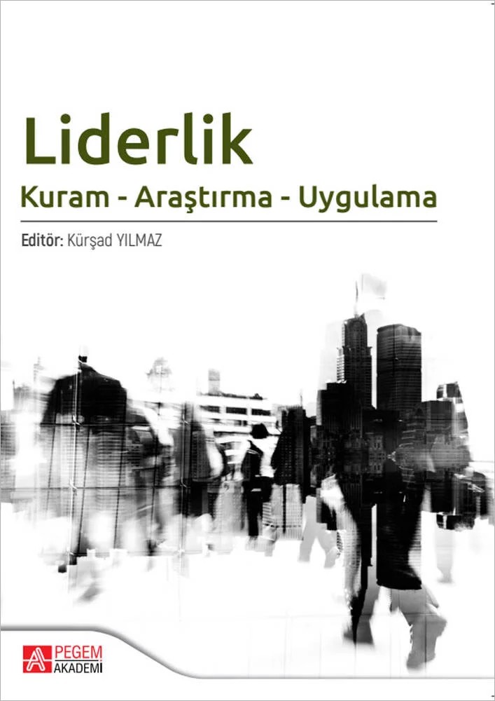 Liderlik – Kürşad Yılmaz, Abbas Ertürk, Ali Çağatay Kılınç, Ali Rıza Erdem, Asiye Toker Gökçe – Pegem Akademi Yayıncılık kitap kapağı
