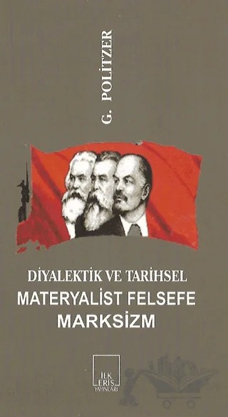 Diyalektik ve Tarihsel Materyalist Felsefe Marksizm – Georges Politzer – İlkeriş Yayınları kitap kapağı