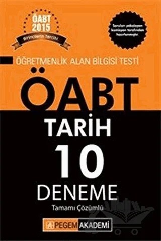 ÖABT 2015 Tarih Tamamı Çözümlü 10 Deneme – Kolektif – Pegem Akademi Yayıncılık kitap kapağı
