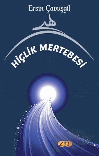 Hiçlik Mertebesi – Ersin Çavuşgil – Zet Yayınları kitap kapağı