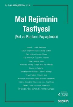 Mal Rejiminin Tasfiyesi (Mal ve Paraların Paylaşılması) – Fatih Karamercan – Seçkin Yayıncılık kitap kapağı