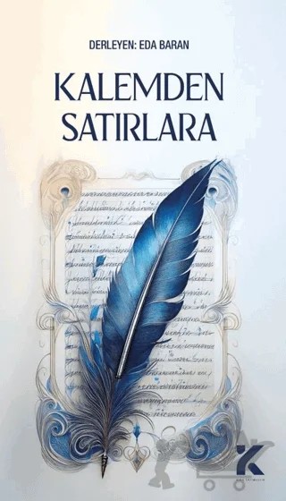 Kalemden Satırlara – Eda Baran – Kiba Yayımcılık kitap kapağı