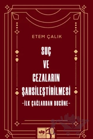 Suç ve Cezaların Şahsileştirilmesi – Etem Çalık – Ötüken Neşriyat kitap kapağı