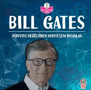 Dünyayı Değiştiren Muhteşem İnsanlar - Bill Gates – Kolektif – Yağmur Çocuk kitap kapağı