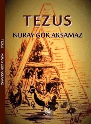 Tezus – Nuray Gök Aksamaz – Artshop Yayıncılık kitap kapağı