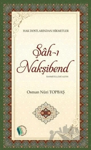 Şah-ı Nakşibend (Rahmetullahi Aleyh) – Osman Nuri Topbaş – Kampanya Kitapları - Erkam kitap kapağı