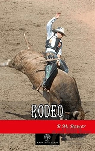 Rodeo – B. M. Bower – Platanus Publishing kitap kapağı