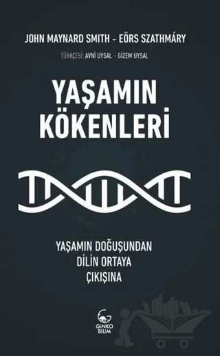 Yaşamın Kökenleri – Eörs Szathmary, John Maynard Smith – Ginko Kitap kitap kapağı