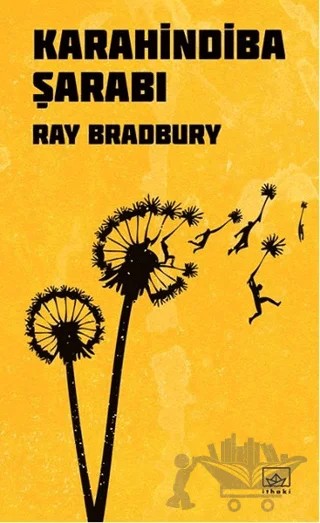 Karahindiba Şarabı – Ray Bradbury – İthaki Yayınları kitap kapağı