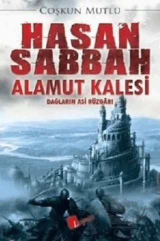 Hasan Sabbah Alamut Kalesi – Çoşkun Mutlu – Lopus Yayınları kitap kapağı