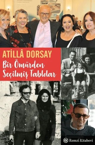Bir Ömürden Seçilmiş Tablolar – Atilla Dorsay – Remzi Kitabevi kitap kapağı