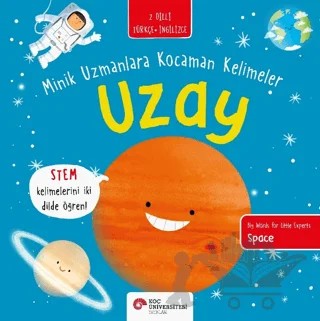 Uzay - Minik Uzmanlara Kocaman Kelimeler – Fran Bromage – Koç Üniversitesi Yayınları kitap kapağı