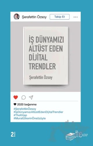İş Dünyamızı Altüst Eden Dijital Trendler – Şerafettin Özsoy – The Kitap kitap kapağı