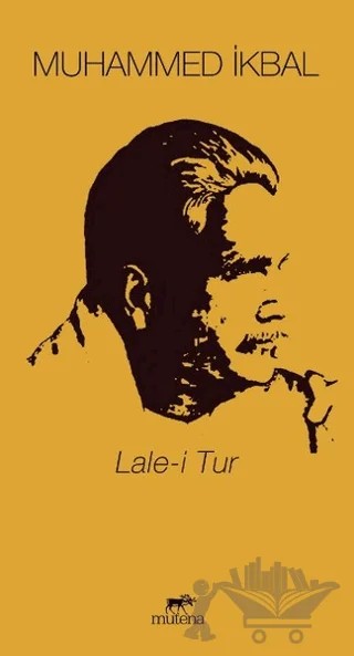 Lale-i Tur – Muhammed İkbal – Mutena Yayınları kitap kapağı