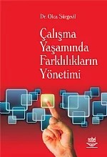 Çalışma Yaşamında Farklılıkların Yönetimi – Olca Sürgevil – Nobel Yayın kitap kapağı