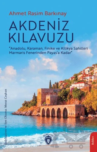 Akdeniz Kılavuzu – Ahmet Rasim Barkınay – Dorlion Yayınları kitap kapağı