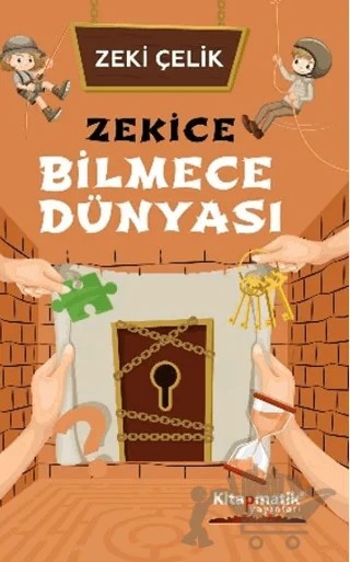 Zekice Bilmece Dünyası – Zeki Çelik – Kitapmatik Yayınları kitap kapağı
