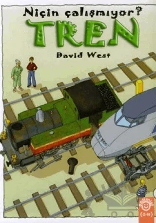 Tren Niçin Çalışmıyor? – David West – Optimist Kitap kitap kapağı