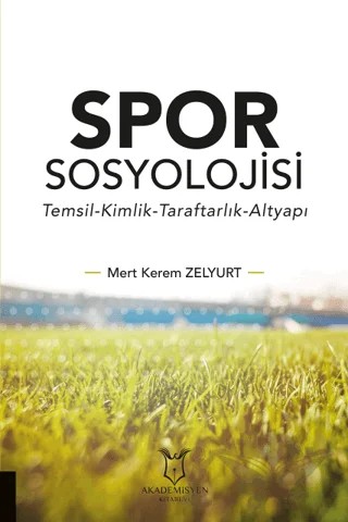 Spor Sosyolojisi – Mert Kerem Zelyurt – Akademisyen Kitabevi kitap kapağı