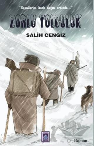 Zorlu Yolculuk – Salih Cengiz – Göl Yayıncılık kitap kapağı