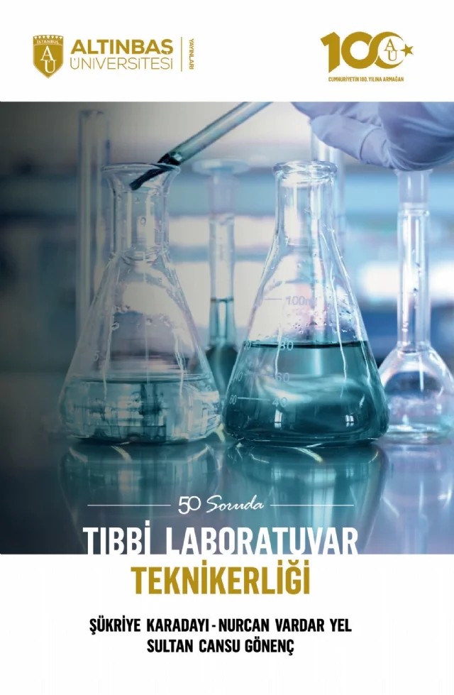 50 Soruda Tıbbi Laboratuvar Teknikerliği – Şükriye Karadayı, Nurcan Vardar Yel, Sultan Cansu Gönenç – Altınbaş Üniversitesi Yayınları kitap kapağı