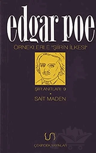 Örneklerle Şiirin İlkesi Şiir Anıtları: 9 – Edgar Allan Poe – Çekirdek Yayınları kitap kapağı