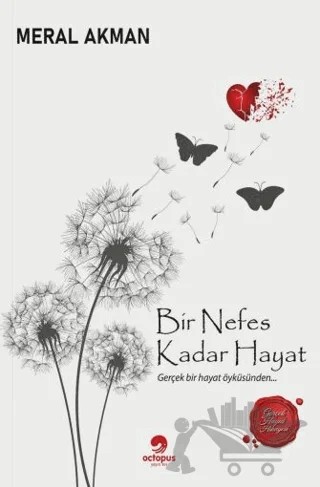 Bir Nefes Kadar Hayat – Meral Akman – Octopus Yayınevi kitap kapağı