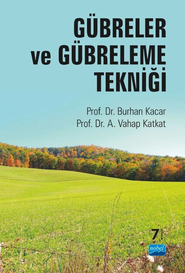 Gübreler ve Gübreleme Tekniği – Burhan KACAR, A. Vahap Katkat – Nobel Akademik Yayıncılık kitap kapağı