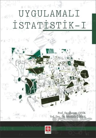 Uygulamalı İstatistik - 1 – Mustafa Özkan, Osman Çevik – Ekin Basım Yayın kitap kapağı