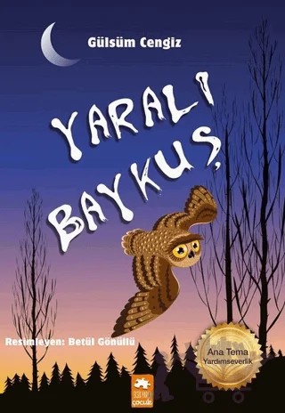 Yaralı Baykuş – Gülsüm Cengiz – Eksik Parça Yayınları kitap kapağı
