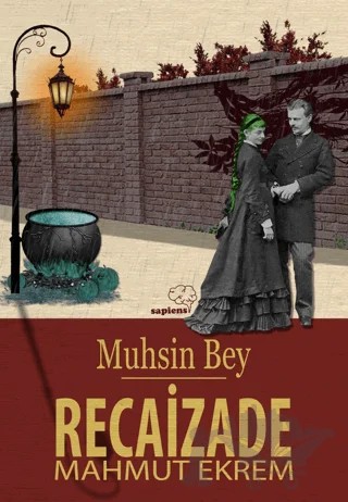 Muhsin Bey – Recaizade Mahmut Ekrem – Sapiens Yayınları kitap kapağı