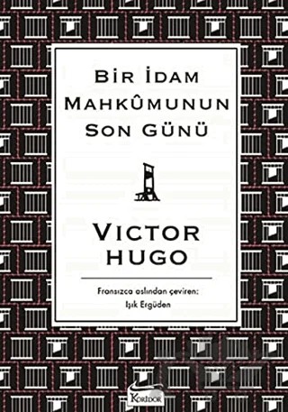 Bir İdam Mahkumunun Son Günü – Victor Hugo – Koridor Yayıncılık kitap kapağı