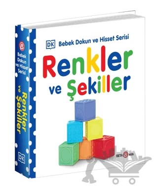 Renkler ve Şekiller / 0-2 Yaş Bebek Dokun Hisset – Kolektif – Beta Kids kitap kapağı